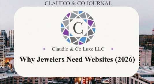 Why Jewelers Need Websites (2026)