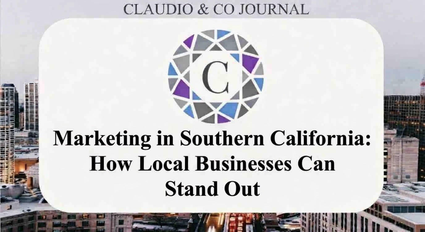Marketing in Southern California: How Local Businesses Can Stand Out